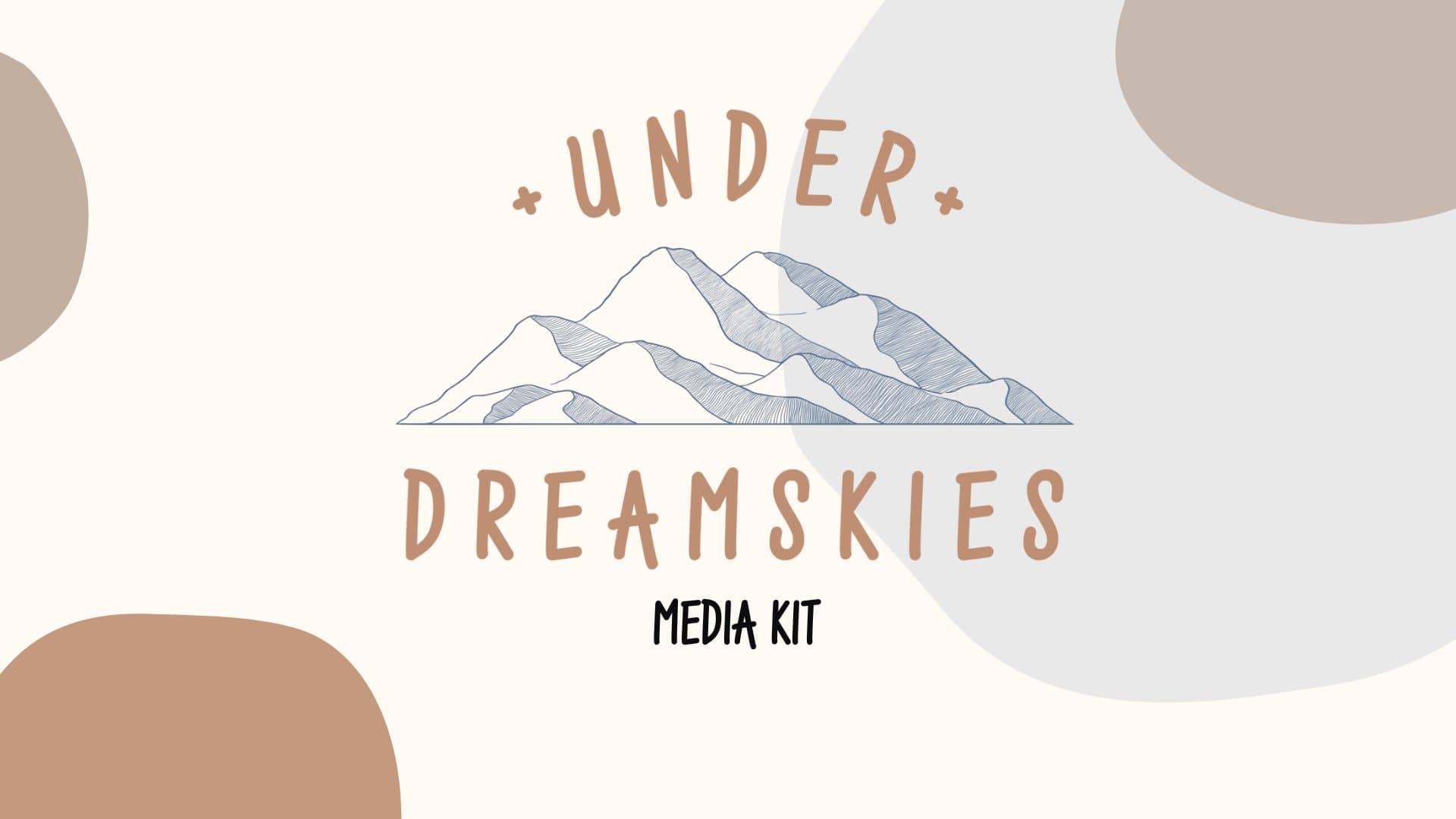 Under Dreamskies media kit